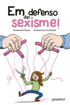 EM DEFENSO DEL SEXISME! | 9788426145932 | PIQUET, EMMANUELLE | Llibreria Online de Tremp