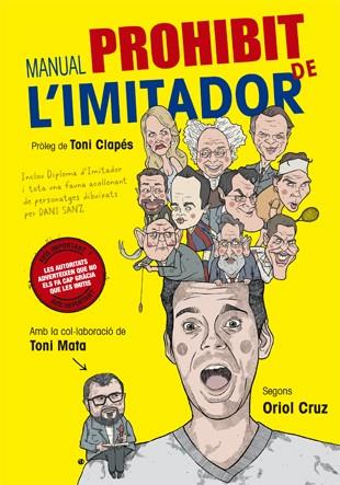 MANUAL PROHIBIT DE L'IMITADOR | 9788416528110 | CRUZ, ORIOL/MATA, TONI | Llibreria Online de Tremp