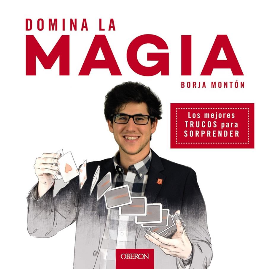 DOMINA LA MAGIA | 9788441539358 | MONTÓN RODRÍGUEZ, BORJA | Llibreria Online de Tremp