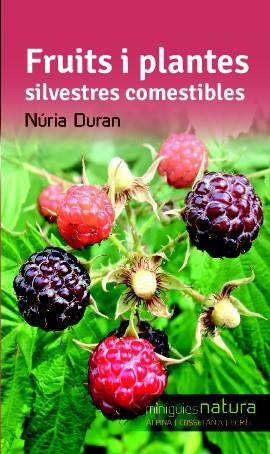 FRUITS I PLANTES SILVESTRES COMESTIBLES | 9788490342527 | DURAN, NÚRIA | Llibreria Online de Tremp