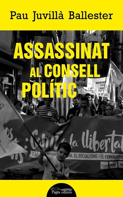 ASSASSINAT AL CONSELL POLÍTIC | 9788413032306 | JUVILLÀ BALLESTER, PAU | Llibreria Online de Tremp