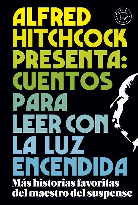 ALFRED HITCHCOCK PRESENTA: CUENTOS PARA LEER CON LA LUZ ENCENDIDA | 9788419172716 | Llibreria Online de Tremp