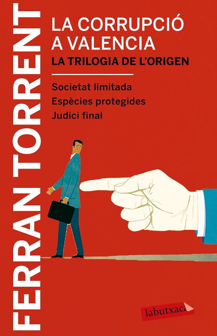 LA CORRUPCIÓ A VALÈNCIA. LA TRILOGIA DE L'ORIGEN | 9788417031039 | TORRENT, FERRAN