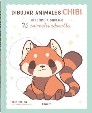 DIBUJAR ANIMALES CHIBI | 9789463597852 | IM, PHOEBE | Llibreria Online de Tremp