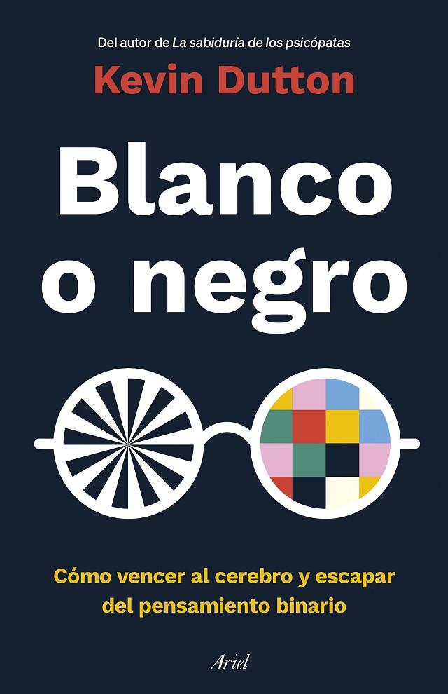 BLANCO O NEGRO | 9788434433946 | DUTTON, KEVIN | Llibreria Online de Tremp