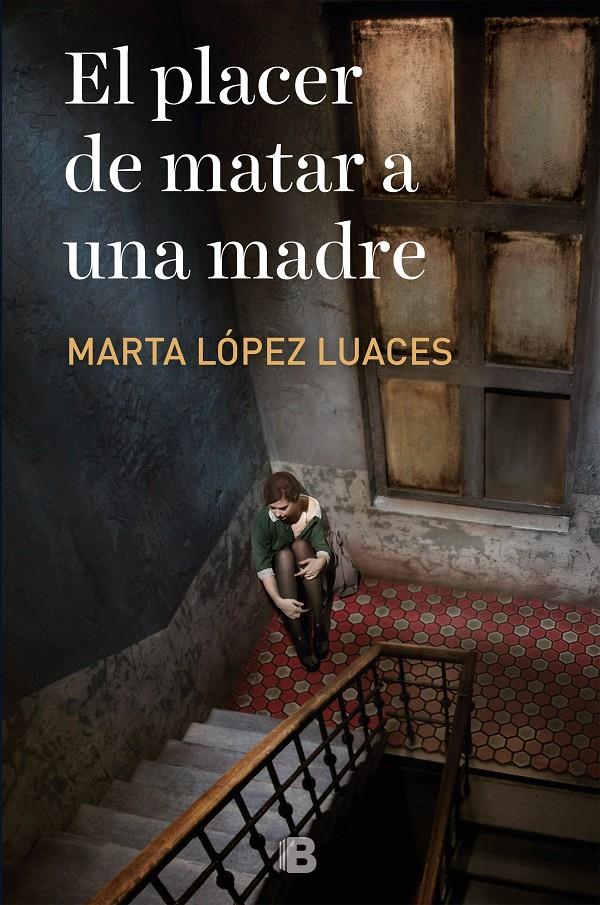 EL PLACER DE MATAR A UNA MADRE | 9788466666206 | LÓPEZ-LUACES, MARTA | Llibreria Online de Tremp