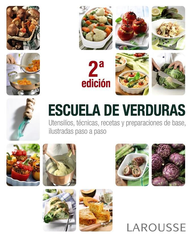 ESCUELA DE VERDURAS | 9788415785132 | LAROUSSE EDITORIAL | Llibreria Online de Tremp
