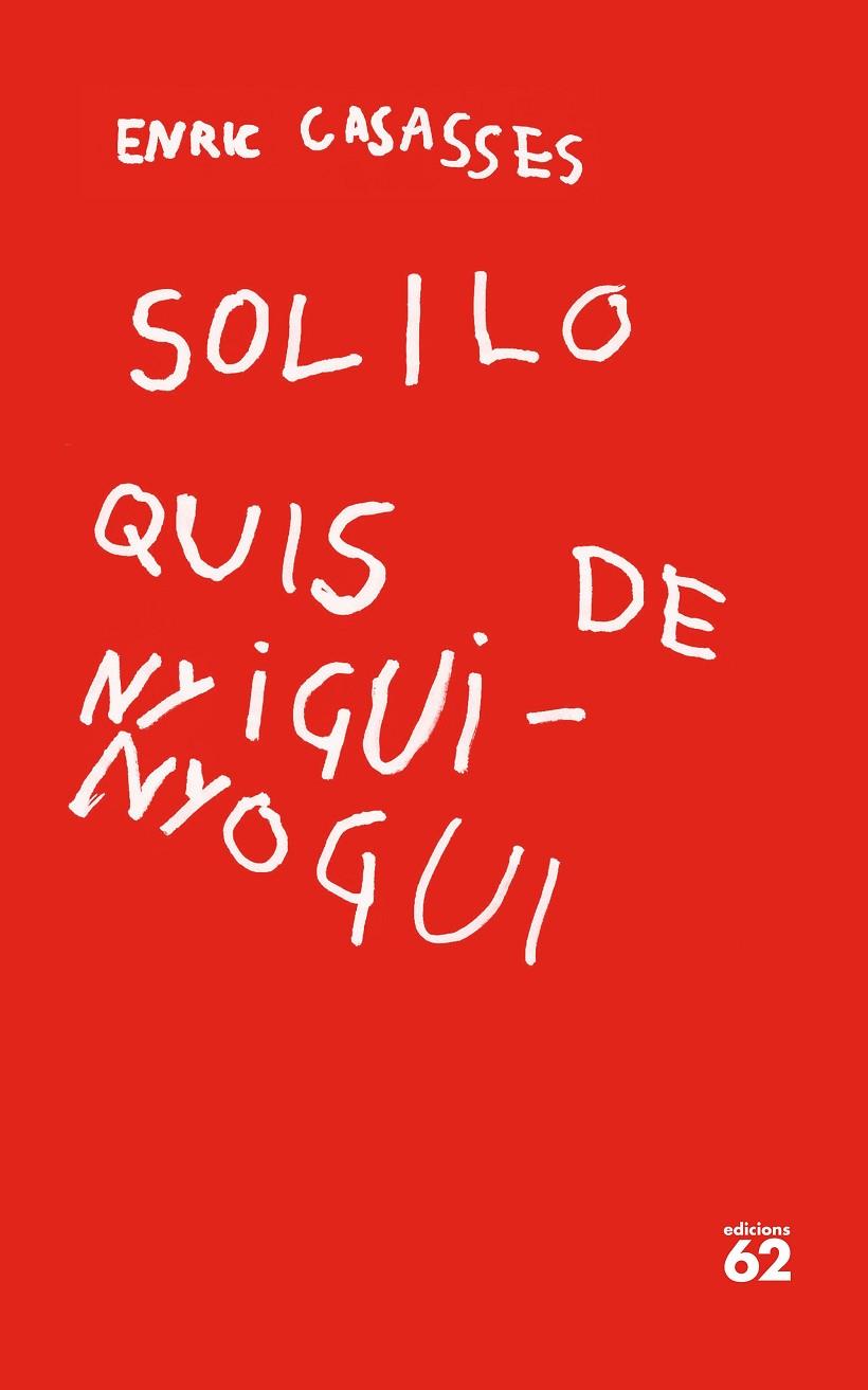 SOLILOQUIS DE NYIGUI-NYOGUI | 9788429779400 | CASASSES FIGUERAS, ENRIC | Llibreria Online de Tremp