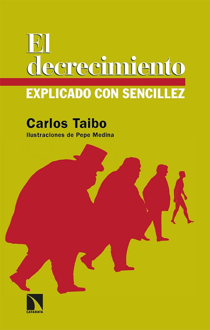 EL DECRECIMIENTO EXPLICADO CON SENCILLEZ | 9788413524139 | TAIBO ARIAS, CARLOS | Llibreria Online de Tremp