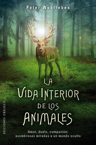 LA VIDA INTERIOR DE LOS ANIMALES | 9788491112754 | WOHLLEBEN, PETER | Llibreria Online de Tremp