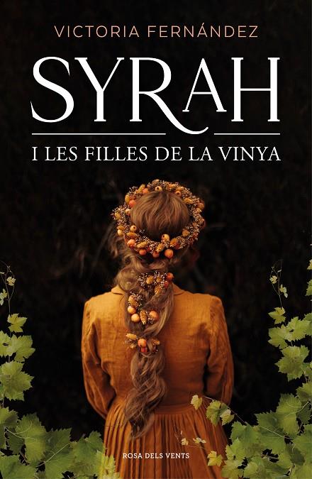 SYRAH I LES FILLES DE LA VINYA | 9788418062193 | FERNÁNDEZ, VICTORIA | Llibreria Online de Tremp