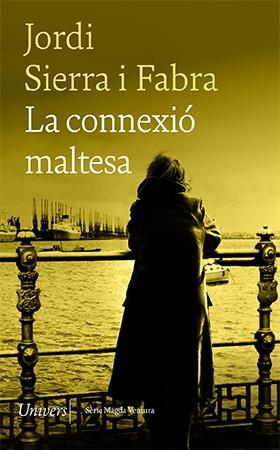 LA CONNEXIÓ MALTESA | 9788418887086 | SIERRA I FABRA, JORDI | Llibreria Online de Tremp