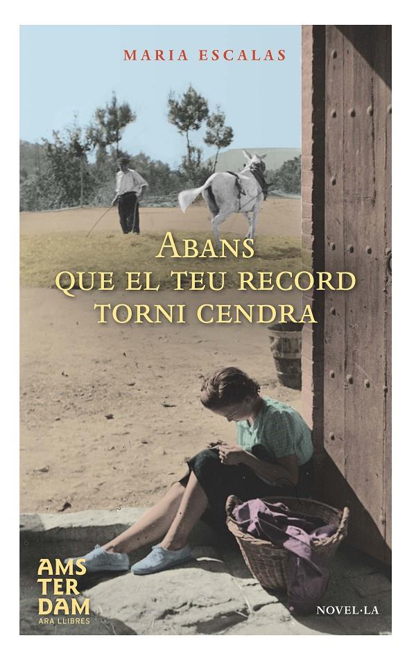 ABANS QUE EL TEU RECORD TORNI CENDRA | 9788415645801 | ESCALAS I BERNAT, MARIA | Llibreria Online de Tremp