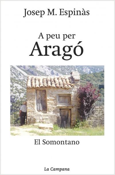 A PEU PER ARAGO | 9788495616760 | ESPINAS, JOSEP M. | Llibreria Online de Tremp