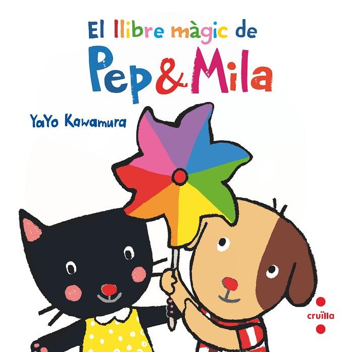 EL LLIBRE MÀGIC DE PEP & MILA | 9788466149747 | KAWAMURA, YAYO | Llibreria Online de Tremp