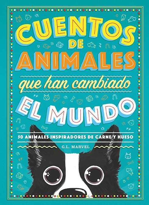 CUENTOS DE ANIMALES QUE HAN CAMBIADO EL MUNDO | 9788417128944 | MARVEL, G.L. | Llibreria Online de Tremp
