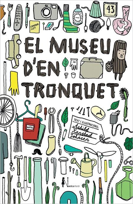 EL MUSEU D'EN TRONQUET | 9788416440825 | KANSTAD JOHNSEN, ÅSHILD | Llibreria Online de Tremp