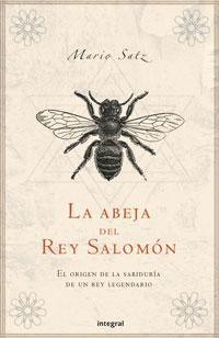 ABEJA DEL REY SALOMON, LA | 9788479018139 | SATZ TETELBAUM, MARIO NORBERTO (1944- ) | Llibreria Online de Tremp