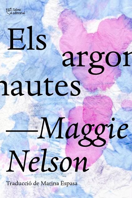 ELS ARGONAUTES | 9788412006964 | NELSON, MAGGIE | Llibreria Online de Tremp