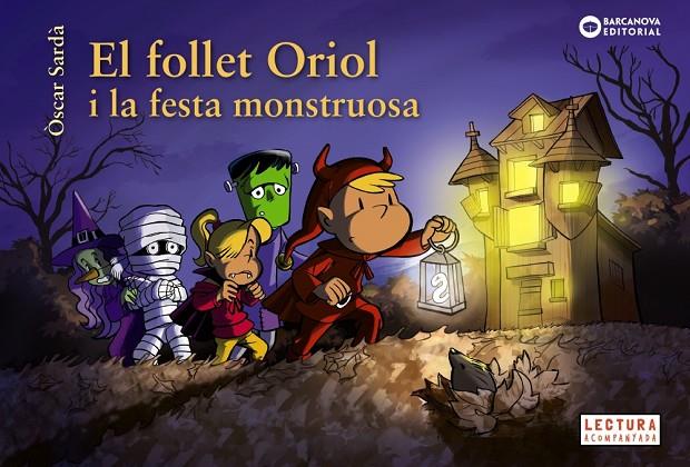 EL FOLLET ORIOL I LA FESTA MONSTRUOSA | 9788448959500 | SARDÀ, ÒSCAR | Llibreria Online de Tremp