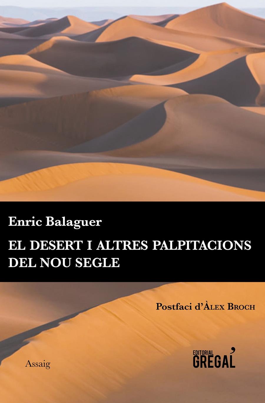EL DESERT I ALTRES PALPITACIONS DEL NOU SEGLE | 9788494564826 | BALAGUER PASCUAL, ENRIC | Llibreria Online de Tremp