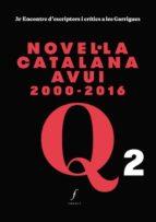 NOVEL·LA CATALANA AVUI 2000-2016 | 9788494644795 | ALÒS, MARTA/BAGUNYÀ, BORJA/VILLALONGA, ANNA MARIA | Llibreria Online de Tremp
