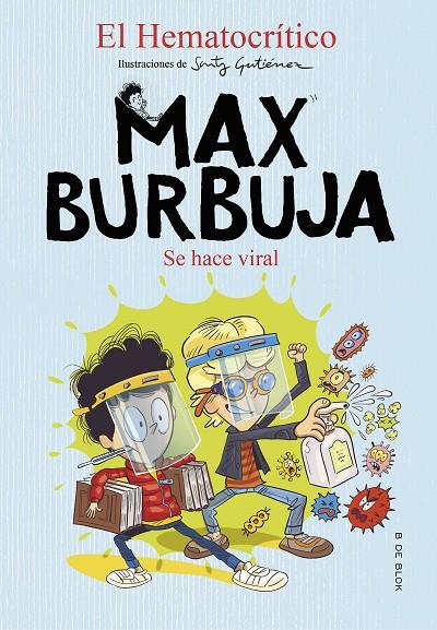 MAX BURBUJA 3 - SE HACE VIRAL | 9788418054365 | EL HEMATOCRÍTICO | Llibreria Online de Tremp