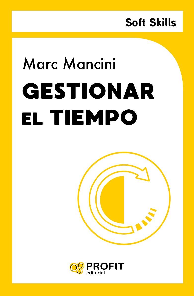 GESTIONAR EL TIEMPO | 9788419841902 | MANCINI, MARC | Llibreria Online de Tremp