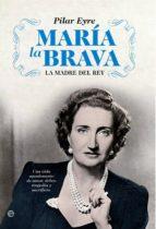 MARIA LA BRAVA. MADRE DEL REY | 9788497342315 | EYRE, PILAR | Llibreria Online de Tremp