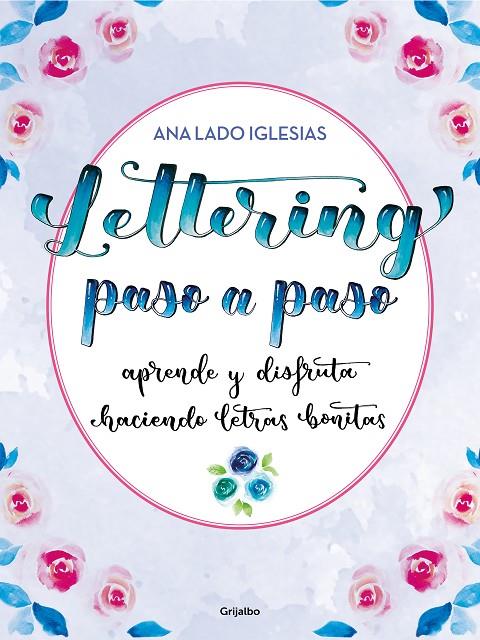 LETTERING PASO A PASO | 9788418055447 | LADO IGLESIAS, ANA | Llibreria Online de Tremp