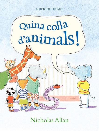 QUINA COLLA D'ANIMALS! | 9788412267747 | NICHOLAS ALLAN | Llibreria Online de Tremp