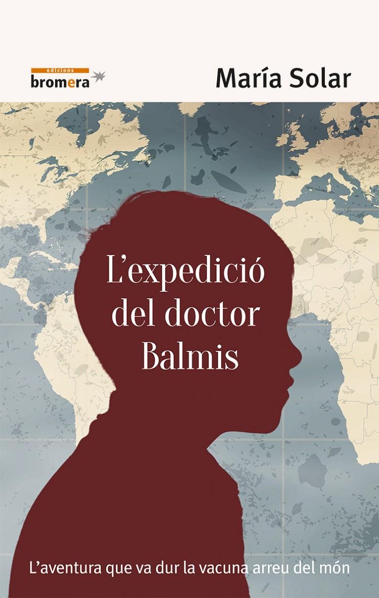 L'EXPEDICIÓ DEL DOCTOR BALMIS | 9788490267158 | SOLAR NÚÑEZ, MARÍA