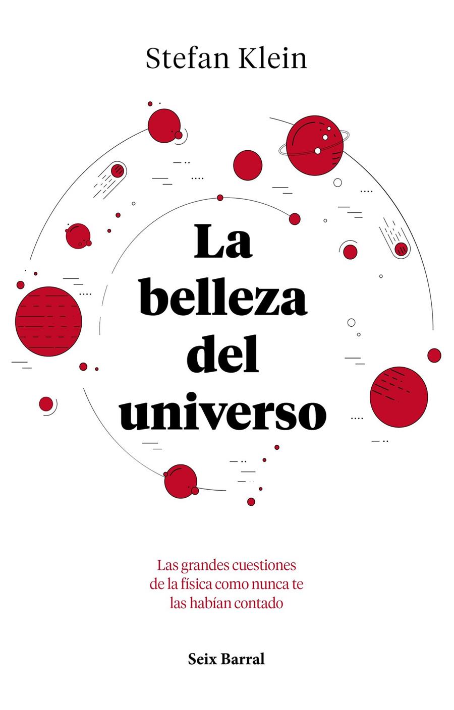 LA BELLEZA DEL UNIVERSO | 9788432234040 | KLEIN, STEFAN | Llibreria Online de Tremp