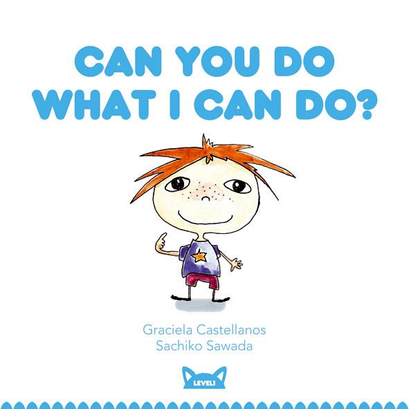 CAN YOU DO WHAT I CAN DO? | 9788415207436 | CASTELLANOS, GRACIELA | Llibreria Online de Tremp