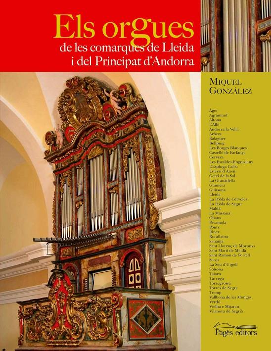 ORGUES DE LES COMARQUES DE LLEIDA I DEL PRINCIPAT D'ANDORRA | 9788497794541 | GONZÁLEZ, MIQUEL | Llibreria Online de Tremp