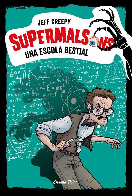 SUPERMALSONS. UNA ESCOLA BESTIAL | 9788491377214 | CREEPY, JEFF | Llibreria Online de Tremp
