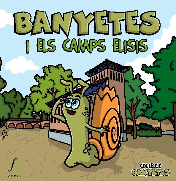 BANYETES I ELS CAMPS ELISIS | 9788493919337 | RODRÍGUEZ I BAÑERES, ROMINA/SANCHO I LARA, MERITXELL | Llibreria Online de Tremp