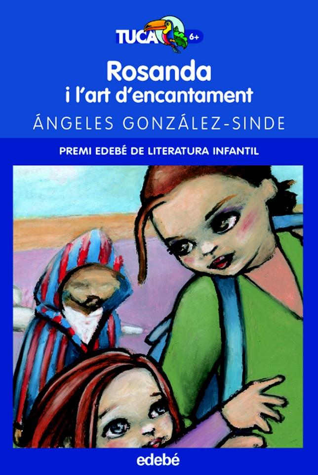 ROSANDA I L'ART D'ENCANTAMENT | 9788423680849 | GONZALEZ-SINDE, ANGELES [ (1965- ) ] | Llibreria Online de Tremp