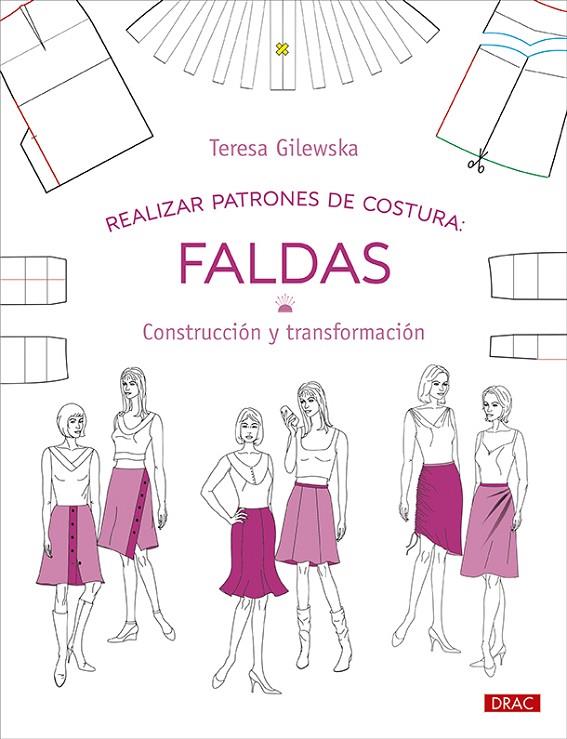 REALIZAR PATRONES DE COSTURA. FALDAS | 9788498746860 | GILEWSKA, TERESA | Llibreria Online de Tremp