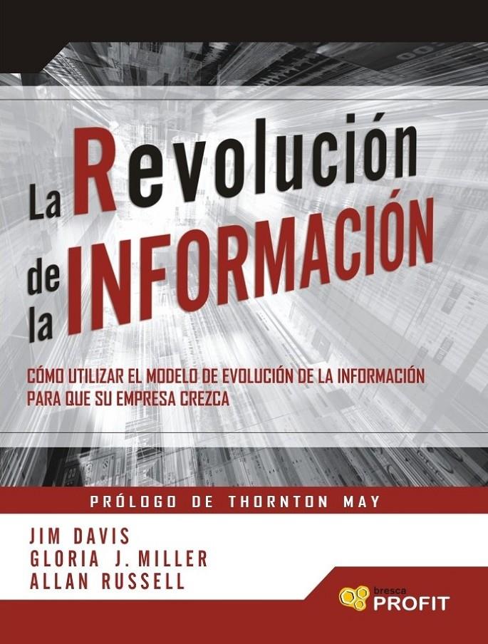 REVOLUCION DE LA INFORMACION, LA | 9788493608415 | DAVIS, JIM; J.MILLER, GLORIA; RUSSELL, ALLAN | Llibreria Online de Tremp