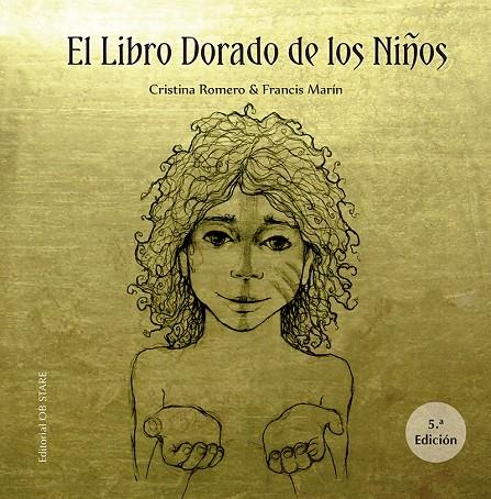 EL LIBRO DORADO DE LOS NIÑOS  (N.E.) | 9788412310665 | ROMERO MIRALLES, CRISTINA/MARÍN GONZÁLEZ, FRANCISCO | Llibreria Online de Tremp