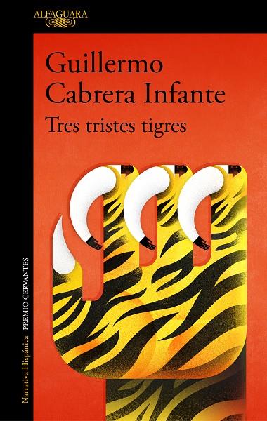 TRES TRISTES TIGRES | 9788420451466 | CABRERA INFANTE, GUILLERMO | Llibreria Online de Tremp