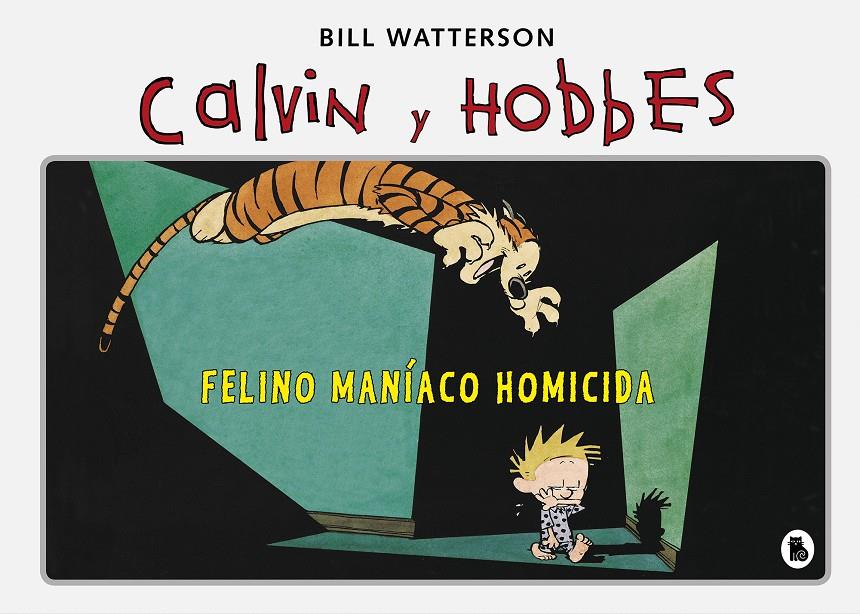 FELINO MANÍACO HOMICIDA (SÚPER CALVIN Y HOBBES 3) | 9788402422347 | WATTERSON, BILL | Llibreria Online de Tremp