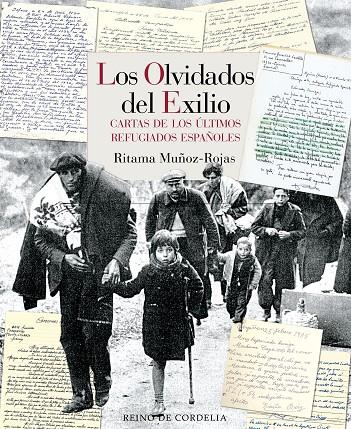 LOS OLVIDADOS DEL EXILIO | 9788418141331 | MUÑOZ-ROJAS, RITAMA | Llibreria Online de Tremp