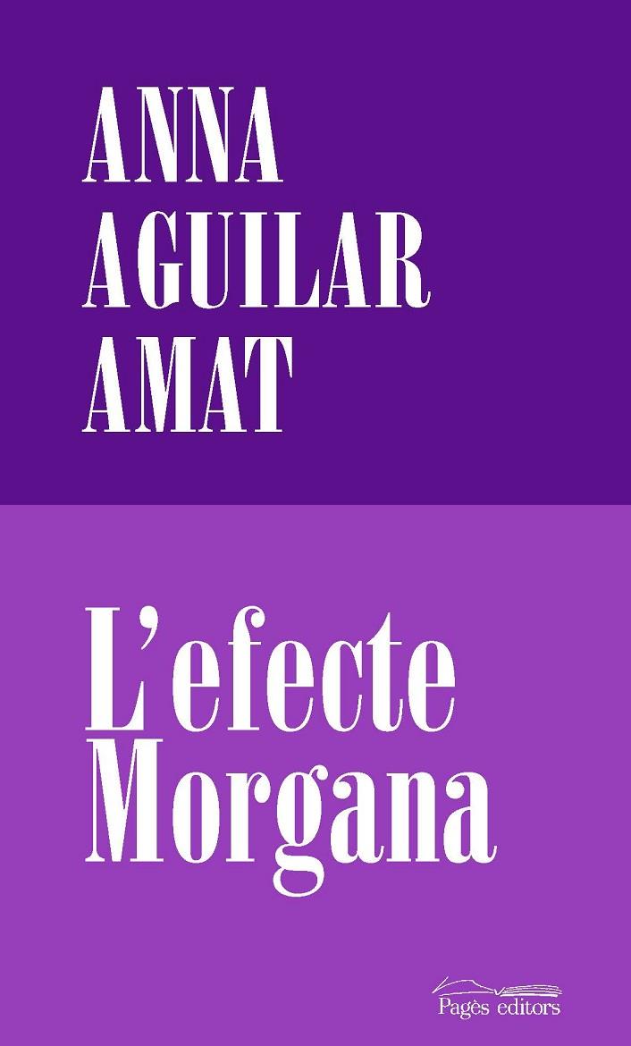L'EFECTE MORGANA | 9788413032191 | AGUILAR-AMAT, ANNA | Llibreria Online de Tremp