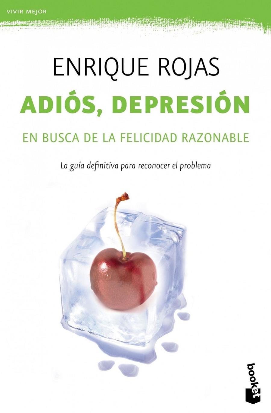 ADIOS DEPRESION. EN BUSCA DE LA FELICIDAD RAZONABLE | 9788499981710 | ROJAS, ENRIQUE | Llibreria Online de Tremp