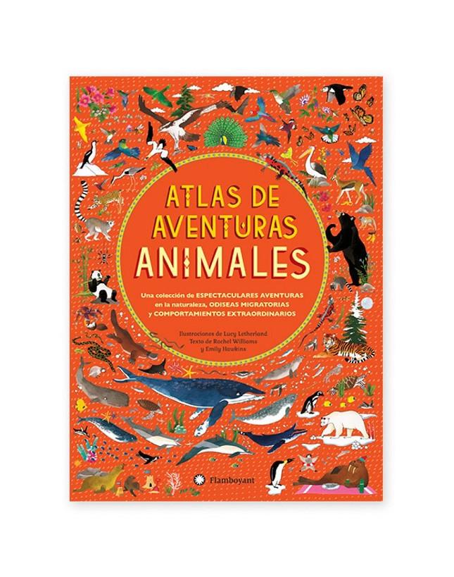 ATLAS DE AVENTURAS ANIMALES | 9788494603549 | WILLIAMS, RACHEL/HAWKINS, EMILY | Llibreria Online de Tremp
