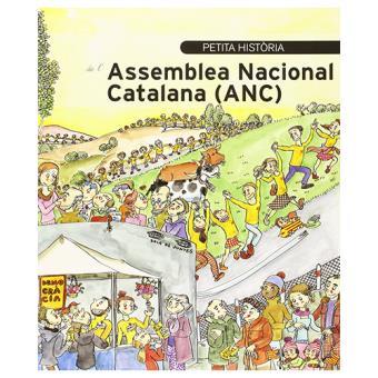 PETITA HISTÒRIA DE L'ASSEMBLEA NACIONAL CATALANA (ANC) | 9788499793764 | FIGUERES ARTIGUES, JOSEP MARIA | Llibreria Online de Tremp
