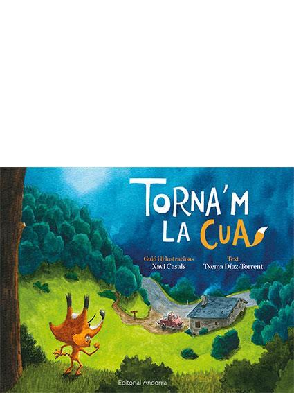 TORNA'M LA CUA | 9789992053898 | XAVI CASALS/TXEMA DIAZ-TORRENT | Llibreria Online de Tremp
