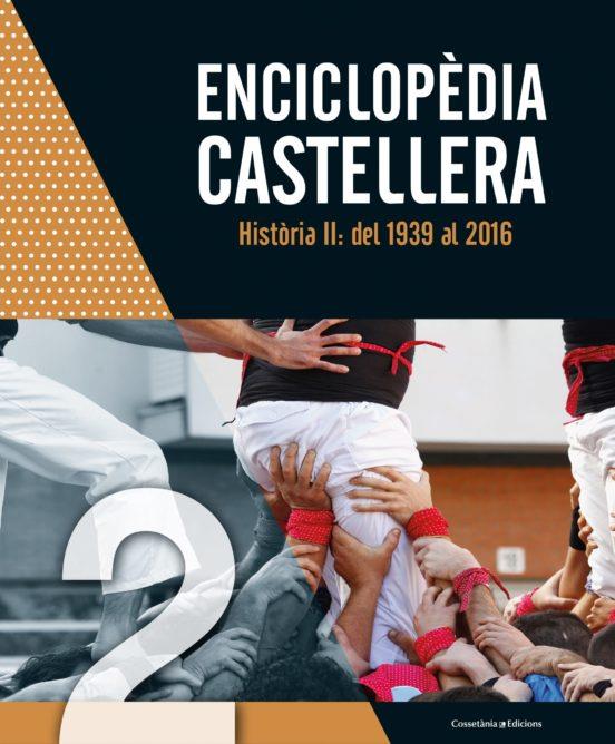 ENCICLOPÈDIA CASTELLERA. HISTÒRIA II: DEL 1939 AL 2016 | 9788490346983 | AUTORS, DIVERSOS | Llibreria Online de Tremp